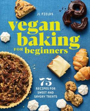 Vegan Baking for Beginners de Jl Fields