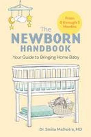 The Newborn Handbook de Smita Malhotra