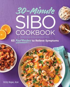 30-Minute Sibo Cookbook de Kristy Regan