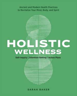 Holistic Wellness de Sarah Baker