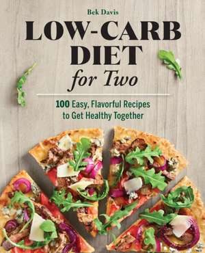 Low-Carb Diet for Two de Bek Davis