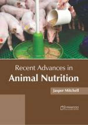 Recent Advances in Animal Nutrition de Jasper Mitchell