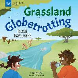 Grassland Globetrotting de Laura Perdew