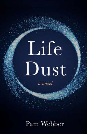 Life Dust de Pam Webber