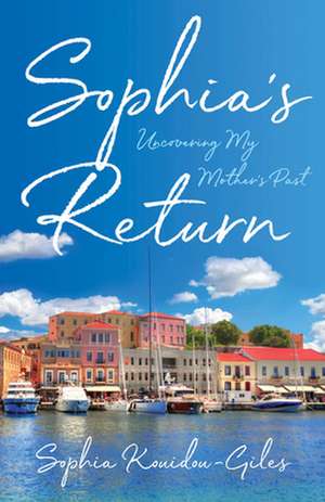 Sophia's Return de Sophia Kouidou-Giles