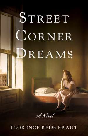 Street Corner Dreams de Florence Reiss Kraut