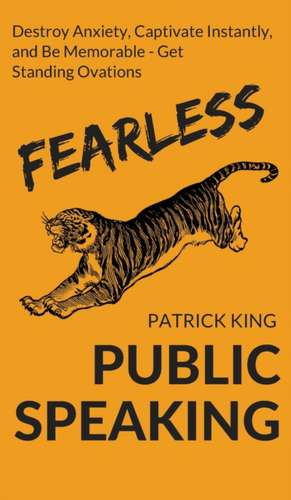 Fearless Public Speaking de Patrick King