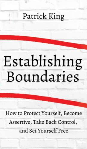 How to Establish Boundaries de Patrick King