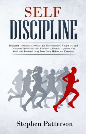 Self Discipline de Patterson Stephen