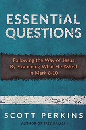 Essential Questions de Scott Jeffrey Perkins