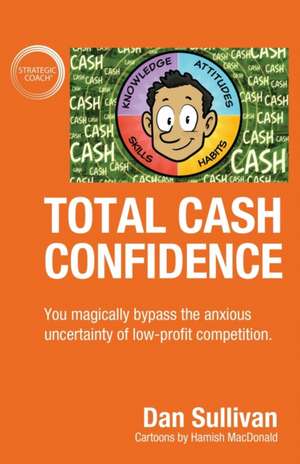 Total Cash Confidence de Dan Sullivan