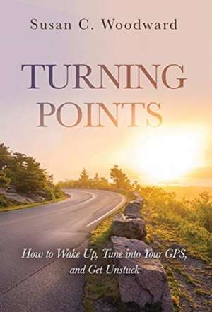 TURNING POINTS de Susan C Woodward