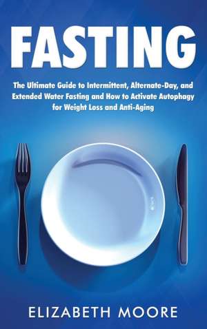 Fasting de Elizabeth Moore