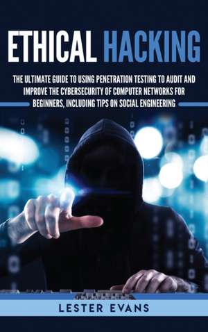 Ethical Hacking de Lester Evans