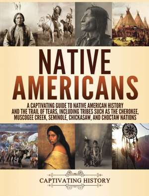 Native Americans de Captivating History