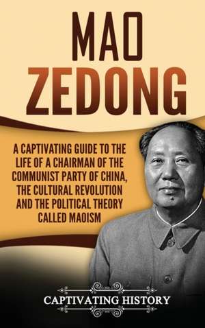 Mao Zedong de Captivating History