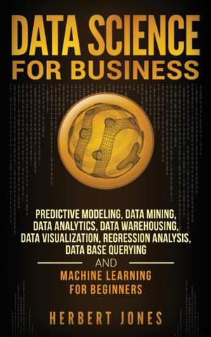 Data Science for Business de Herbert Jones