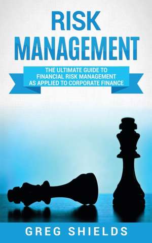 Risk Management de Greg Shields