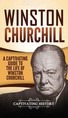 Winston Churchill de Captivating History