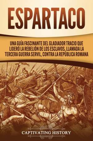 Espartaco de Captivating History