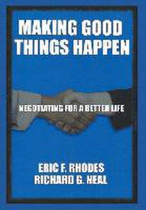 Making Good Things Happen de Richard G. Neal