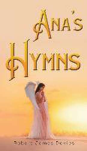 Ana's Hymns de Robert James Davies