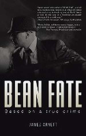 Bean Fate de James Arnett