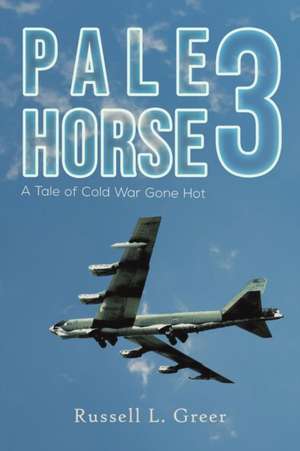 Pale Horse 3 de Russell L. Greer