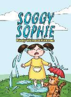 Soggy Sophie de Rindy Womack Kirkman