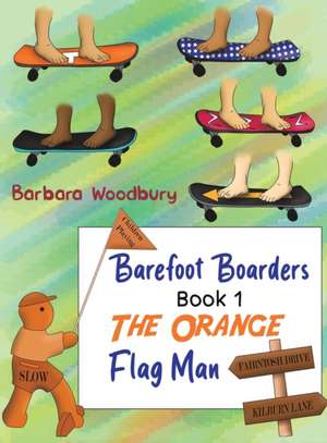 Barefoot Boarders - Book 1 de Barbara Woodbury