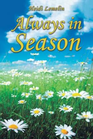 Always in Season de Heidi Lemelin