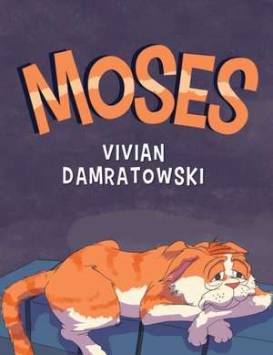 Moses de Vivian Damratowski