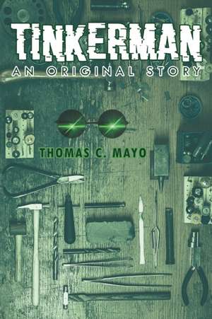 Mayo, T: Tinkerman