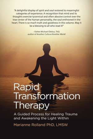 Rapid Transformation Therapy de Marianne Rolland