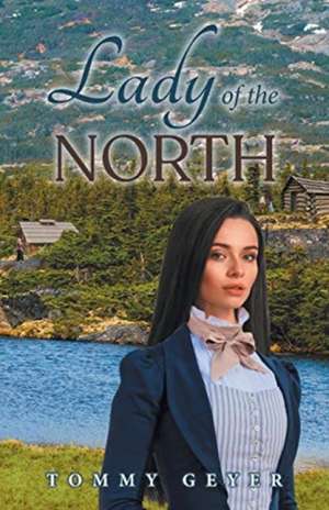 Lady of the North de Tommy Geyer