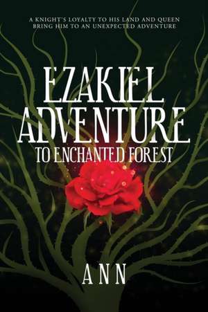 Ezakiel Adventure To Enchanted Forest de Ann