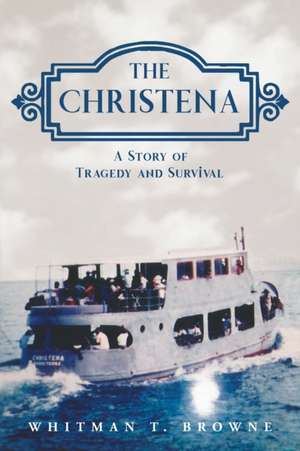 The Christena de Whitman T Browne