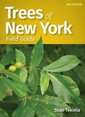 Trees of New York Field Guide de Stan Tekiela