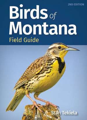 Birds of Montana Field Guide de Stan Tekiela