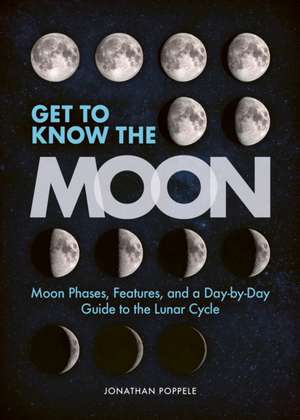 Get to Know the Moon de Jonathan Poppele
