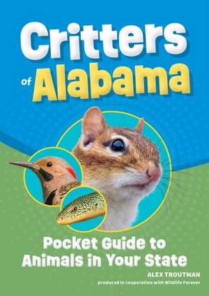 Critters of Alabama de Alex Troutman