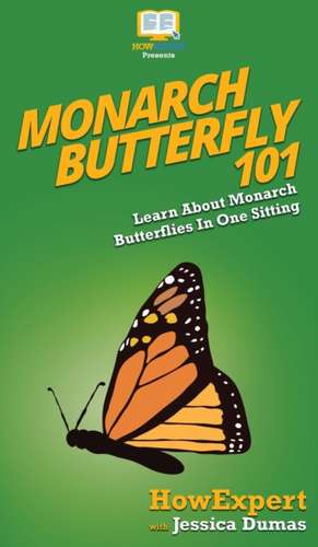 Monarch Butterfly 101 de Howexpert