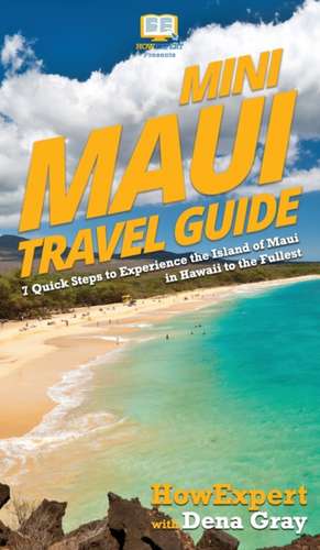 Mini Maui Travel Guide de Howexpert