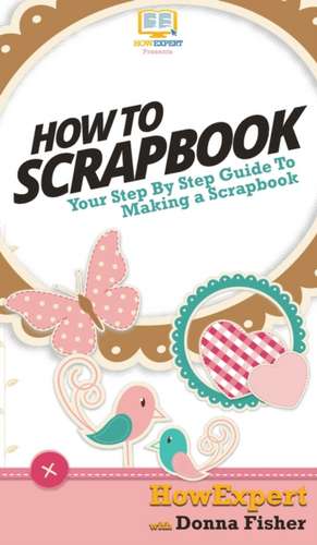 How To Scrapbook de Howexpert