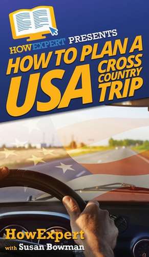 How to Plan a USA Cross Country Trip de Howexpert