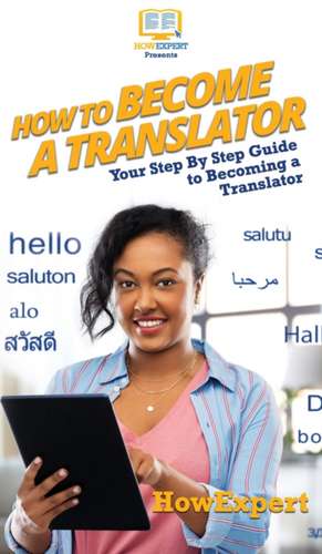 How To Become a Translator de Howexpert