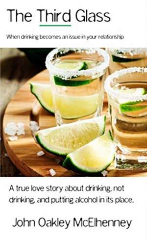 The Third Glass de John Oakley McElhenney