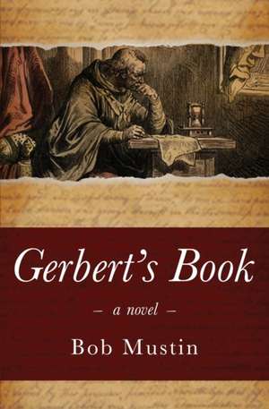 Gerbert's Book de Bob Mustin