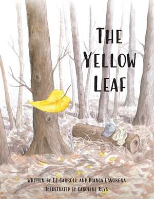 The Yellow Leaf de Ej Carroll