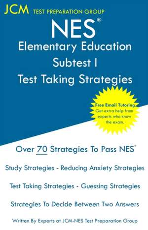 NES Elementary Education Subtest II - Test Taking Strategies de Jcm-Nes Test Preparation Group